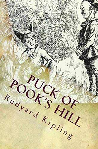 Rudyard Kipling: Puck of Pook's Hill (Paperback, 2016, Createspace Independent Publishing Platform, CreateSpace Independent Publishing Platform)