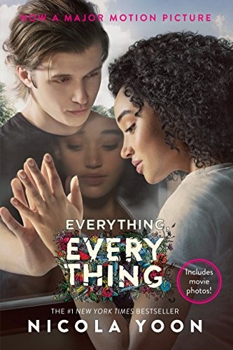 Nicola Yoon: Everything, Everything Movie Tie-in Edition (Hardcover, Delacorte Press)