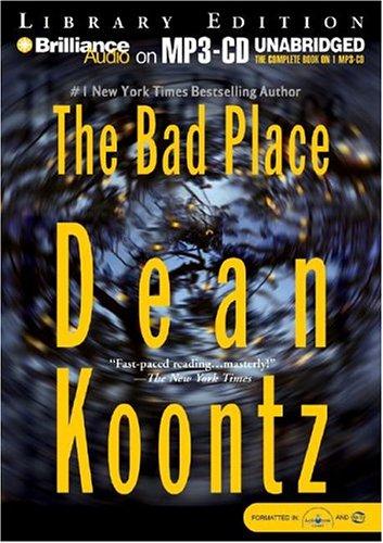 Dean Koontz: The bad place (AudiobookFormat, Brilliance Corp., Brilliance Audio)