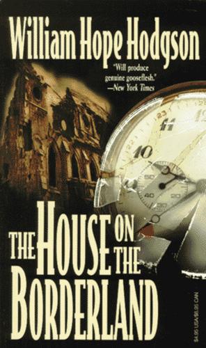 William Hope Hodgson: The House on the Borderland (Paperback, 1996, Carroll & Graf Publishers)