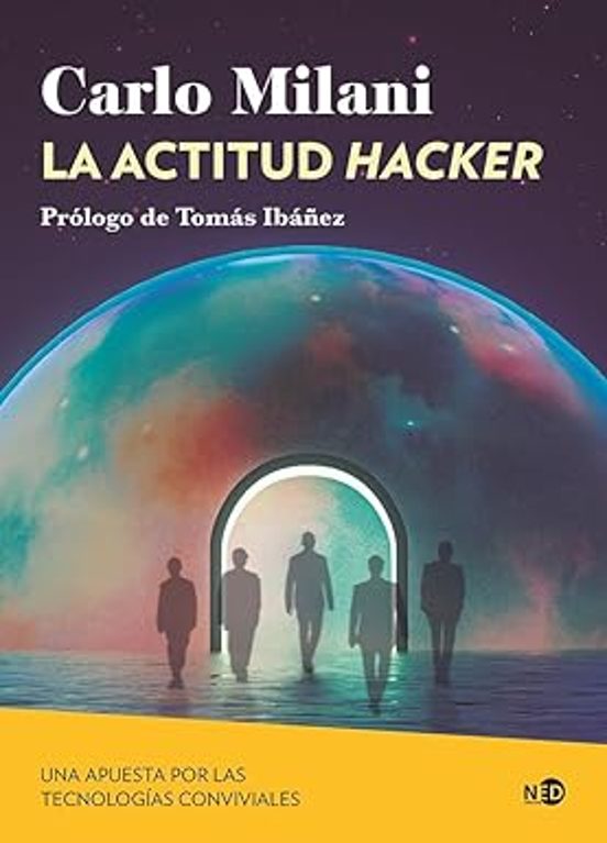 Carlo Milani: La actitud hacker (Castellano language, Ned ediciones)