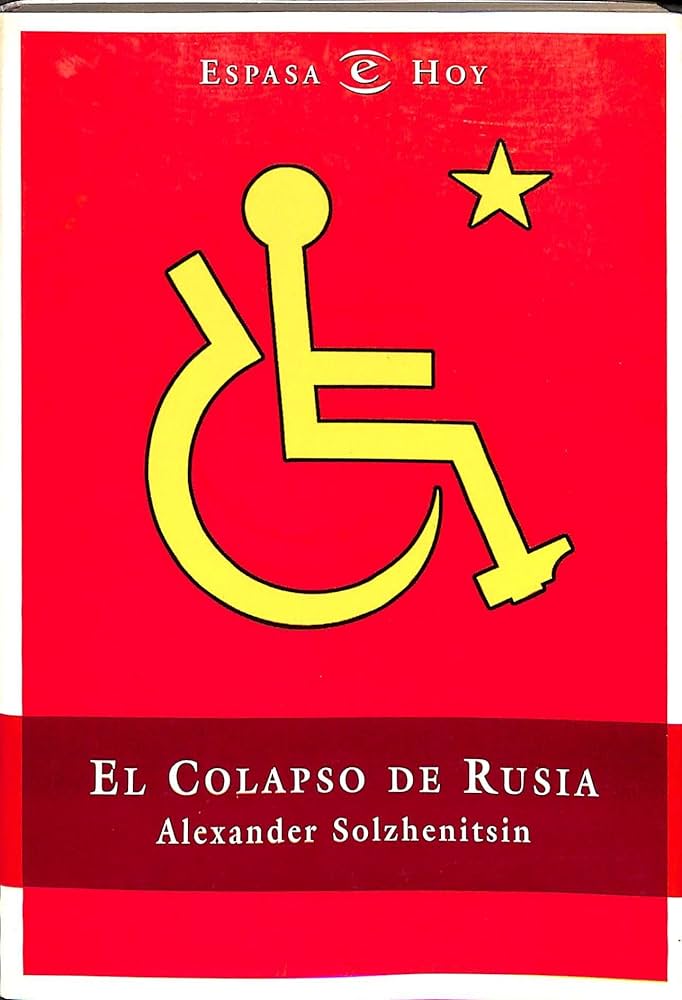 Aleksandr Solzhenitsyn: El Colapso de Rusia / The Colapse of Russia (Hardcover, Spanish language, 1999, Espasa Calpe Mexicana, S.A.)