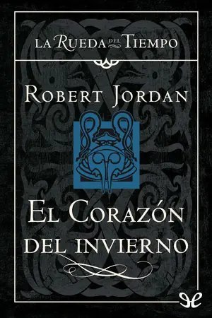 Robert Jordan: El corazón del invierno (Paperback, Español language, 2000, Tor Books)