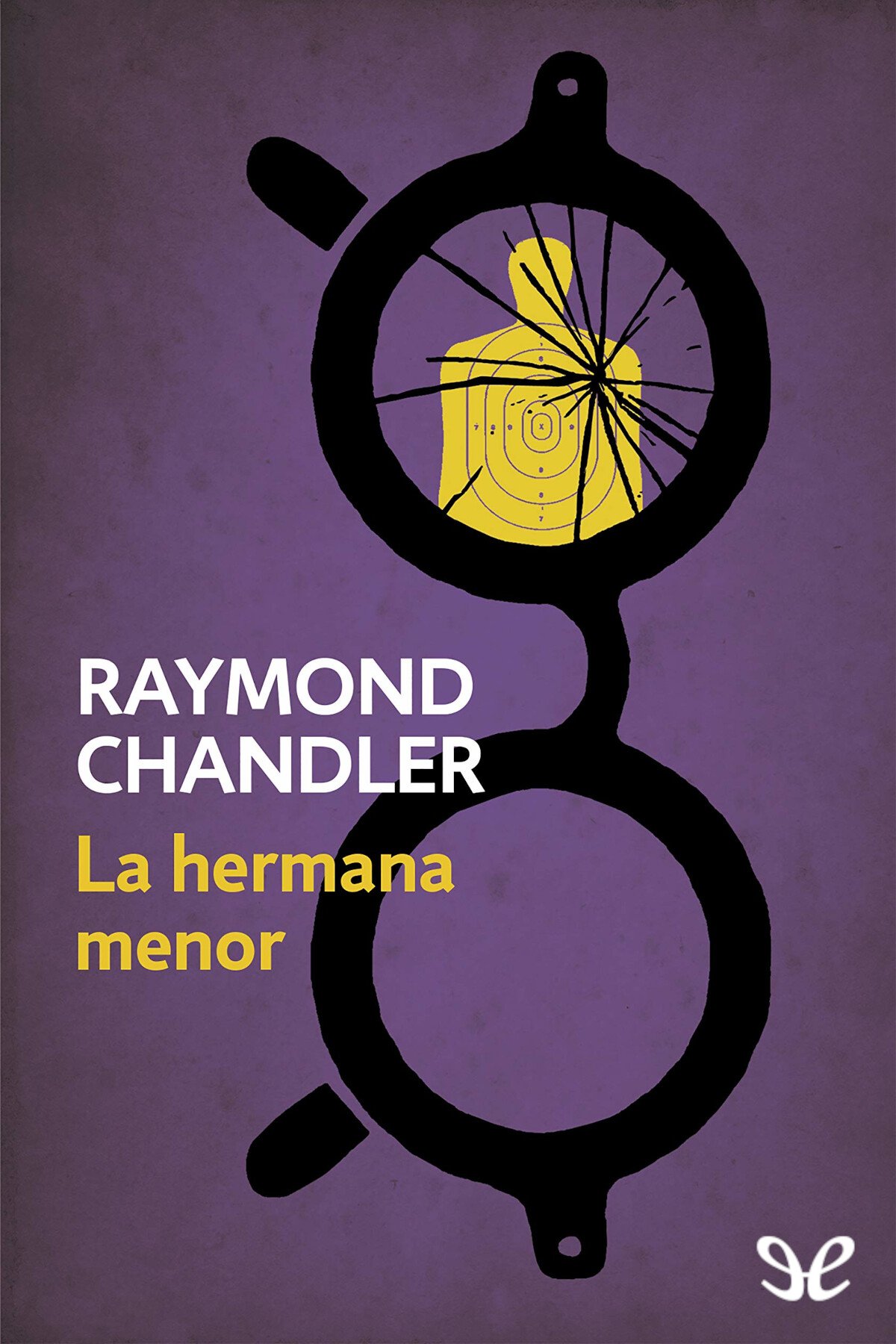 Raymond Chandler: La hermana menor (Paperback, Spanish language, Ballantine Books)