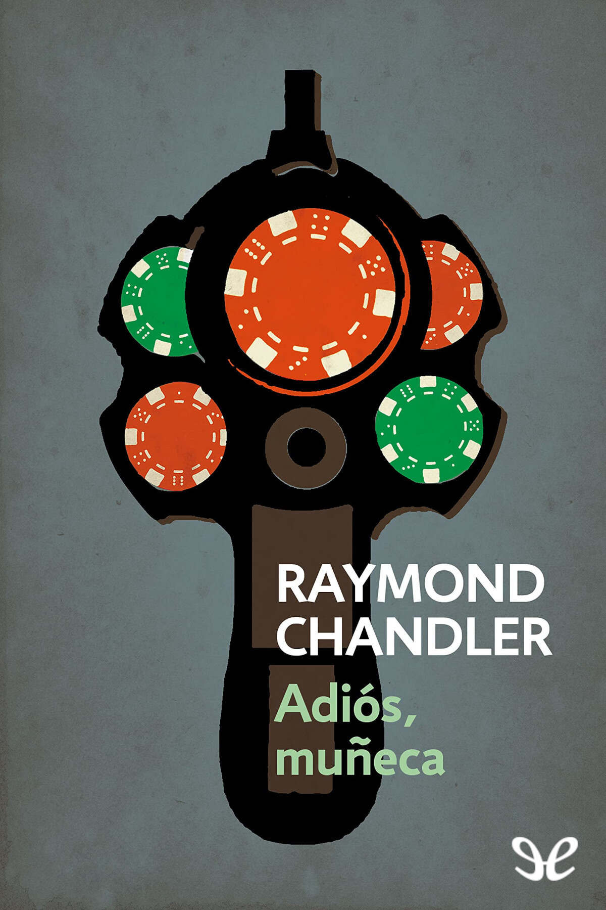 Raymond Chandler: Adiós, muñeca. (Spanish language, 2001)