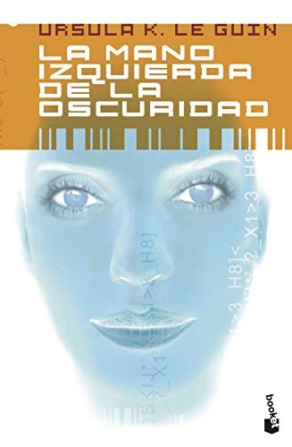 Ursula K. Le Guin, Francisco Abelenda, Ursula K. Le Guin: La mano izquierda de la oscuridad (Paperback, Spanish language, 1901, Booket)