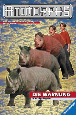 Katherine Applegate: Animorphs, Bd.16, Die Warnung (Paperback, German language, 2000, Ravensburger Buchverlag)