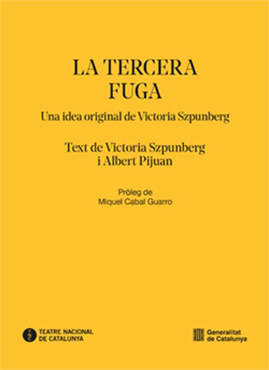 Victoria Szpunberg, Albert Pijuan: La tercera fuga (Català language)