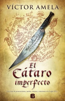 Victor Amela: El cátaro imperfecto (2014, Ediciones B)