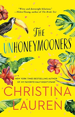 Christina Lauren: The Unhoneymooners (Paperback, 2019, Gallery Books)