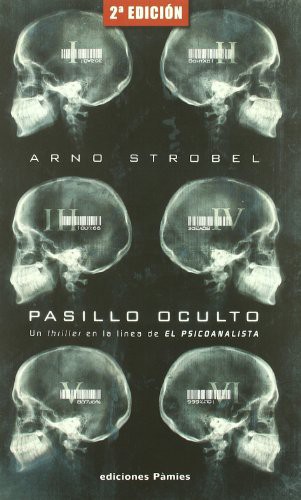 Arno Strobel, Eva Parra Membrives: Pasillo oculto (Paperback, 2011, Pàmies)