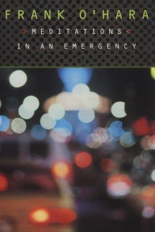 Frank O'Hara: Meditations in an Emergency (Paperback, 1996, Grove Press)