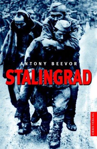 Antony Beevor: Stalingrad. (Hardcover, German language, 2002, Orbis)