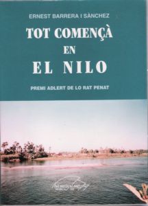 Ernest Barrera I Sànchez: Tot començà en el nilo (Valencià language, 2004, Del Senia al Segura)