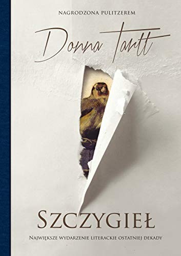 Donna Tartt: Szczygiel, wydanie 3 (Hardcover, Znak)