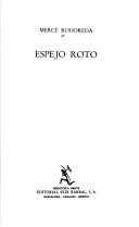 Mercè Rodoreda: Espejo roto (Spanish language, 1978, Editorial Seix Barral)