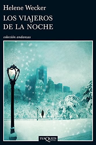 Isabel Margelí, Helene Wecker: Los viajeros de la noche (Paperback, 2014, Tusquets Editores S.A.)