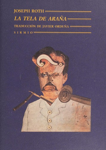 Joseph Roth: La tela de araña (Spanish language, 1991, Sirmio)