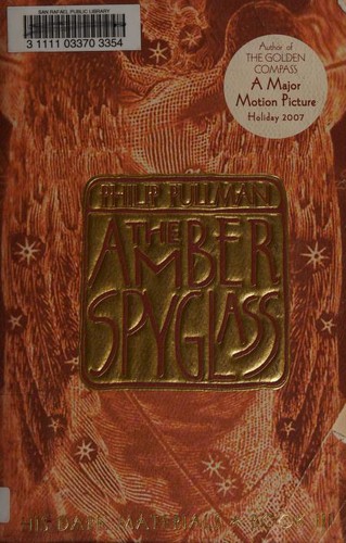 Philip Pullman, Philip Pullman: The Amber Spyglass (2002, Alfred A. Knopf)