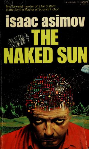 Isaac Asimov: NAKED SUN (Fawcett Crest Book) (1981, Fawcett)