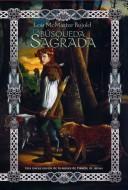 Lois McMaster Bujold: La búsqueda sagrada (Paperback, Spanish language, 2006)