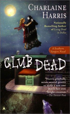 Charlaine Harris: Club dead (2003)