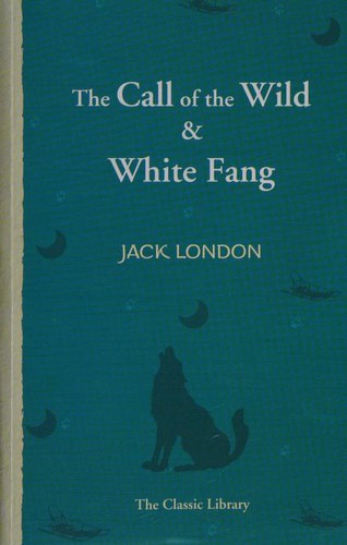 Jack London: The Call of the Wild & White Fang (Paperback, 2019, Flowerpot press)