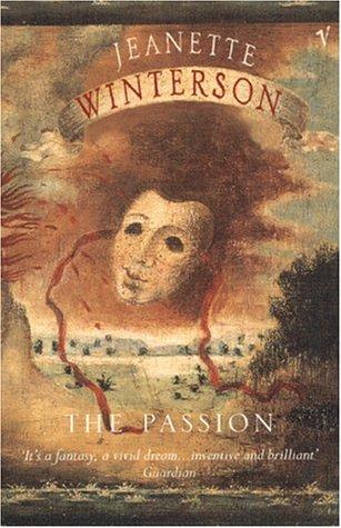 Jeanette Winterson: The Passion (1996, Vintage)