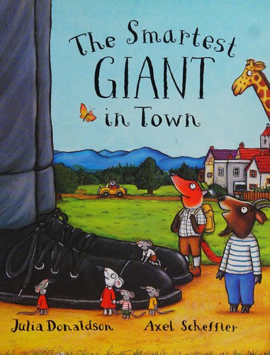 Julia Donaldson: The Smartest Giant In Town (Panmacmillan)