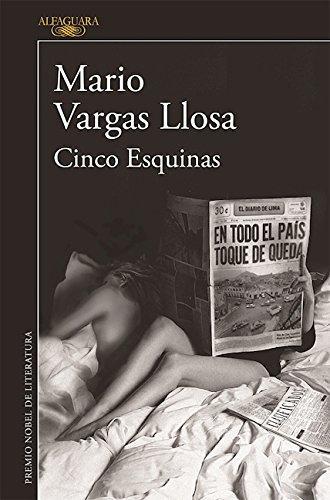 Mario Vargas Llosa: Cinco esquinas / Five Points (2016)