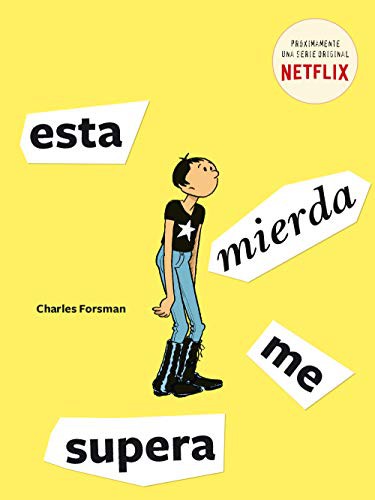 Regina López Muñoz, Charles Forsman: Esta mierda me supera (Paperback, 2019, Sapristi)