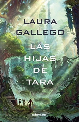 Laura Gallego García: Las Hijas de Tara (Paperback, 2018, Minotauro, MINOTAURO)