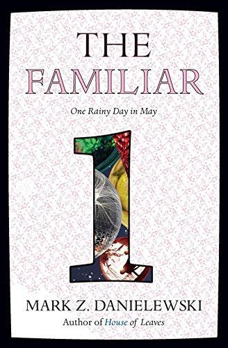 Mark Z. Danielewski: The Familiar, Volume 1 (EBook, 2015)