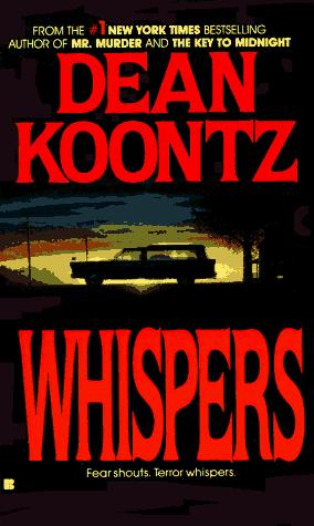 Dean R. Koontz: Whispers (1986, Berkley)