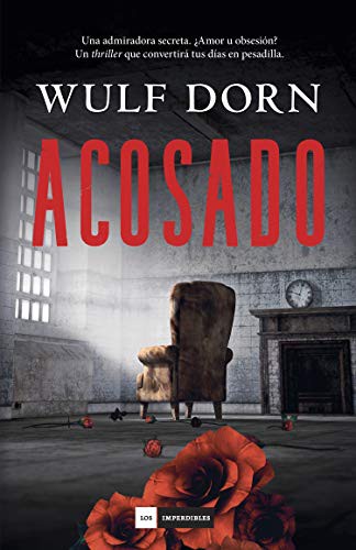 Wulf Dorn, Beatriz Galán Echevarría: Acosado (Hardcover, 2014, Duomo ediciones)