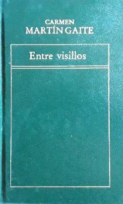 Carmen Martín Gaite: Entre visillos (Hardcover, Spanish language, 1982, Orbis)