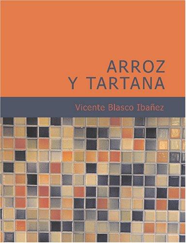 Vicente Blasco Ibáñez: Arroz y tartana (Large Print Edition) (Paperback, Spanish language, BiblioBazaar)