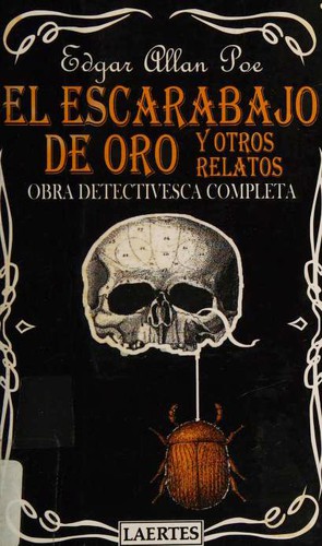Edgar Allan Poe: El escarabajo de oro y otros relatos (Paperback, Spanish language, 2009, Editorial Laertes)