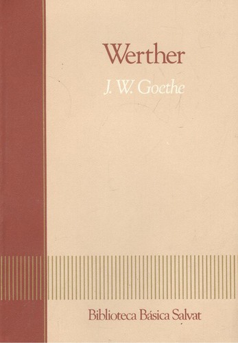 Johann Wolfgang von Goethe: Werther (Paperback, Spanish language, 1985, Salvat)