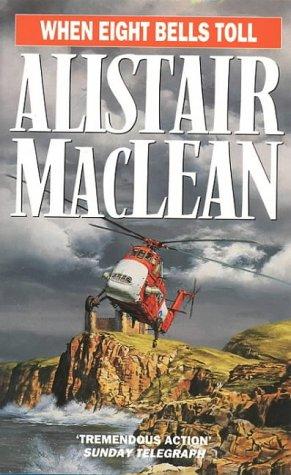 Alistair MacLean: When eight bells toll (1980, Fontana)