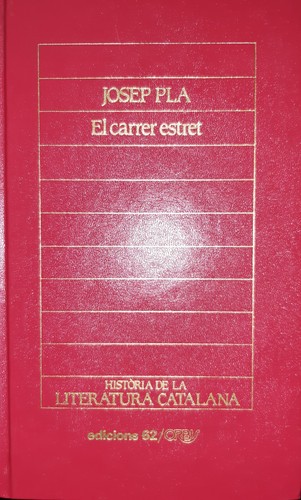 El carrer estret (Catalan language, 1984, Ediciones Destino)