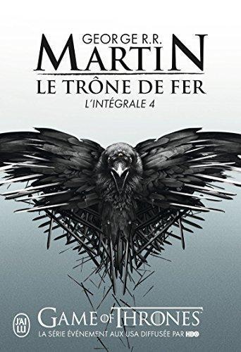 Le Trone de Fer - L'Integrale - 4 (French language, 2010, J'ai Lu)