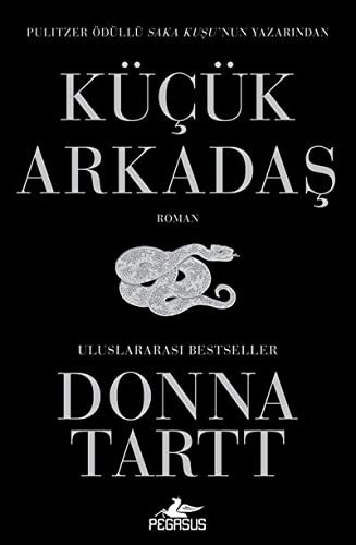 Donna Tartt: Kücük Arkadas (Paperback, 2000, Pegasus Yayinlari)