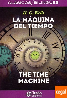 H. G. Wells: La máquina del tiempo= The time machine (2017, Ediciones Plutón)