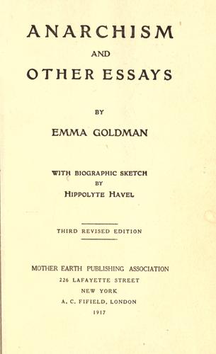 Emma Goldman: Anarchism, and other essays (1917, Mother Earth Pub. Association)