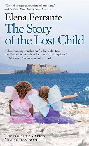 Elena Ferrante: The Story Of The Lost Child (Hardcover, 2016, Thorndike Press Large Print)