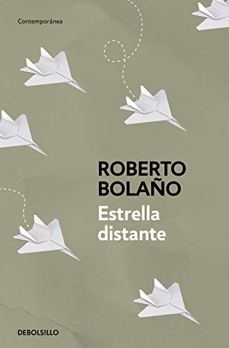 Roberto Bolaño: Estrella distante (Paperback, 2020, Debolsillo, DEBOLSILLO)