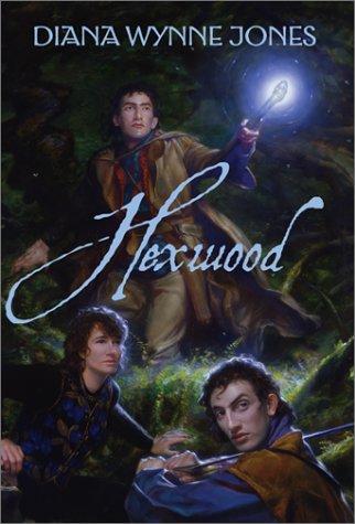 Diana Wynne Jones: Hexwood (Hardcover, 2002, Greenwillow)