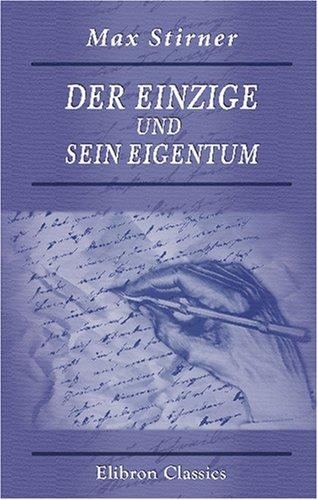 Max Stirner: Der Einzige und sein Eigentum (Paperback, German language, Adamant Media Corporation)