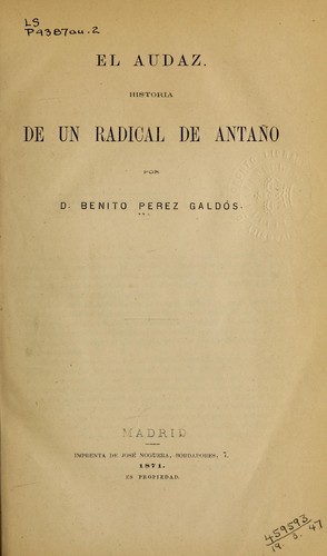 Benito Pérez Galdós: El audaz (Spanish language, 1871, Noguera)